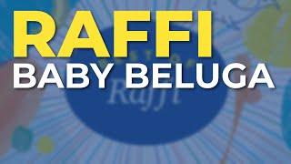 Raffi - Baby Beluga (Official Audio)