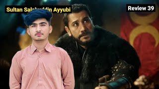 Review Of Sultan Salahuddin Ayyubi Epi 39 | let's explain