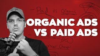 Should you do paid ads? Organic vs paid advertising