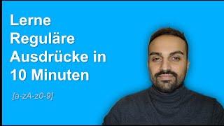 Lerne reguläre Ausdrücke (regular expressions) in 10 Minuten!