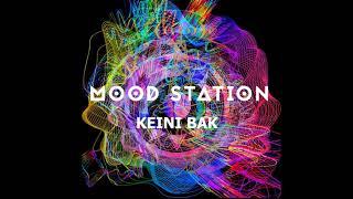 MOOD STATION-KEINI BAK  (official audio)