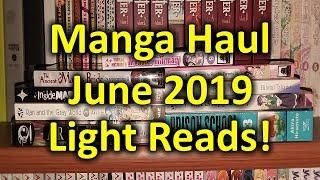 Manga Haul: June 2019 || Light Reads!