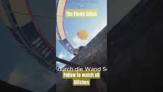 The Finals Glitch | Wall-Glitch  #glitch #thefinals #thefinalsglitch