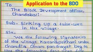 Write an application to the BDO for sinking up a tubewell in your village || Application to the BDO