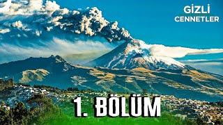 GİZLİ CENNETLER 1. BÖLÜM | 4K DOĞA BELGESELİ