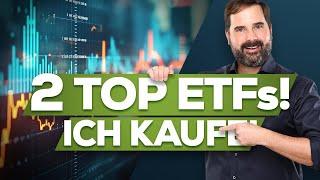 Diese 2 ETFs kaufe ich JETZT!