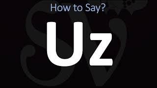 How to Pronounce Uz? (BIBLE)