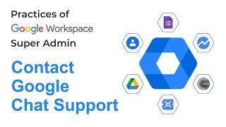 How to Contact Google Chat Support in Google Workspace | Google Admin Guide