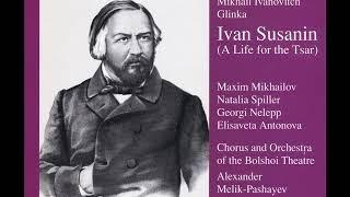 Михаил Глинка. Иван Сусанин (Александр Мелик-Пашаев) 1947