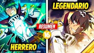  ¡PERDEDOR se Convirtió en el HERRERO más FUERTE del Mundo! | PARTE #16 (Resumen MANWHA) 