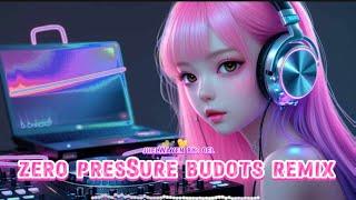 TIKTOK ZERO PRESSURE BINI BUDOTS REMIX - JIIELWAYEN
