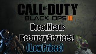 Black Ops 3 | DreadHeads Recovery Service! | Low Prices!