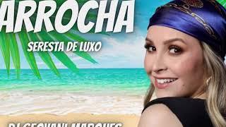 ARROCHA e SERESTA DE LUXO 2025 DJ GEOVANI MARQUES