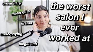 FINALLY TELLING YOU ABOUT THE WORST SALON I WORKED AT AFTER BEAUTY SCHOOL | TOXIC SALON HORROR STORY