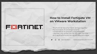 How to Install Fortigate VM on VMware Workstation