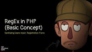 RegEx [Regular Expressions] in PHP (Basic Concept) | Validating Users Input: Registration Form