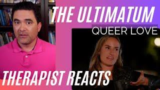 Ultimatum: Queer Love #1 - (Narcissism) - Therapist Reacts