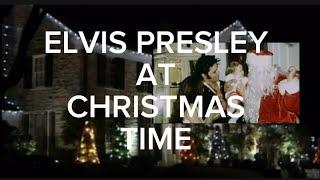 ELVIS PRESLEY AT CHRISTMAS TIME