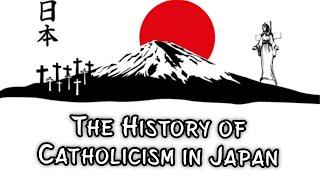 History of Catholicism in Japan