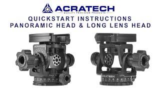 Acratech Panoramic Head and Long Lens Head Quickstart Instructions