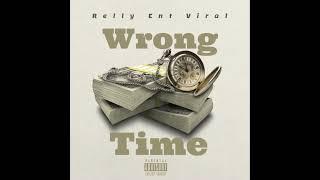 Relly Ent - Wrong Time