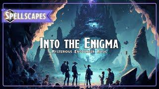 Into the Enigma | Mysterious Encounter Music