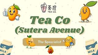 The Specialist: Tea Co (Sutera Avenue)