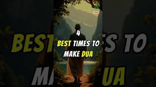 4 best times to make dua #shorts #islam #muslim #islamicvideo #viral