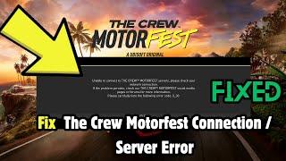 How to Fix The Crew Motorfest Connection / Server Error!