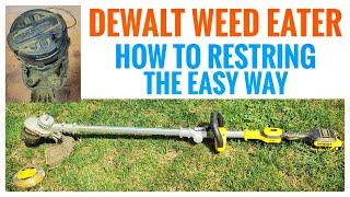 HOW TO ADD STRING DEWALT 20V Max Weed Eater / String Grass Trimmer Restring VERY EASY!