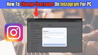 How To Change Username On Instagram Desktop/Laptop/PC Tutorial