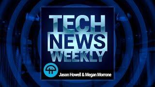 Welcome to Tech News Weekly!