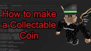 How to make a Collectable Coin In Roblox!