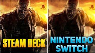 Steam Deck vs Nintendo Switch - Dying Light