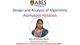 Asymptotic Notations | Design and Analysis of Algorithm | ABES Engineering College, Ghaziabad