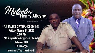 A Service of Thanksgiving for the Life of Malcolm Alleyne