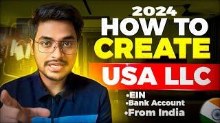 How to create USA LLC, EIN and Bank Ac from India Cheapest Method 2024