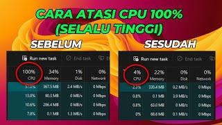 Cara Atasi CPU 100% (Selalu Tinggi) di Windows 10 dan 11