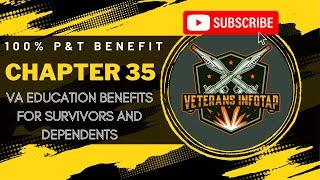 VA education benefit (Chapter 35 benefit) Approved Schools, Payments and Application - 100% P&T