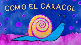 Como el caracol - CANTICUÉNTICOS