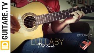 Lullaby - The cure - Acoustic guitar cover + chords - Guitare acoustique avec accords