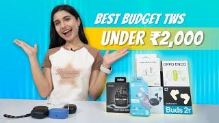 I Bought All the Best Budget TWS under ₹2000 - My Top 7 Picks!