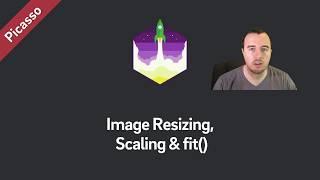 Picasso Tutorial — Image Resizing, Scaling and fit()