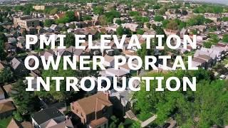 PMI ELEVATION - OWNER PORTAL INTRO
