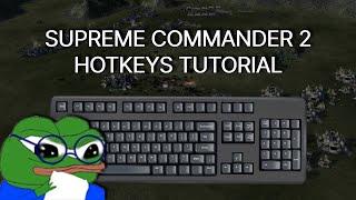 Supreme Commander 2 | Hotkeys Tutorial