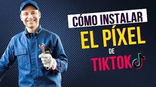 Cómo Instalar el Píxel de TikTok Ads  Explicación Completa