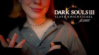 ASMR ◦ Dark Souls III Lore: Slave Knight Gael (whisper)