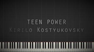 Teen Power - Kirilo Kostyukovsky ( Кирило Костюковський ) || Synthesia Piano Tutorial