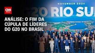 Análise: O fim da Cúpula de Líderes do G20 no Brasil | WW