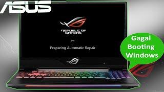 ASUS ROG gagal Booting Windows, Preparing Automatic Repair, Your PC ran into a problem